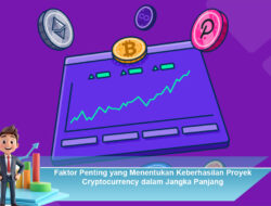 Faktor Penting yang Menentukan Keberhasilan Proyek Cryptocurrency dalam Jangka Panjang