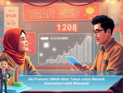 Ide Promosi UMKM Akhir Tahun untuk Menarik Konsumen Lebih Maksimal