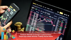 Panduan Memilih Exchange Cryptocurrency Terpercaya untuk Aktivitas Trading Harian Kamu
