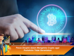 Peran Disiplin dalam Mengelola Crypto agar Portofolio Tidak Berantakan