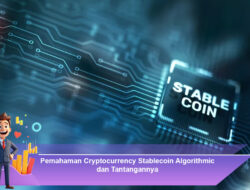 Pemahaman Cryptocurrency Stablecoin Algorithmic dan Tantangannya