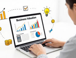 Cara Melakukan Valuasi Bisnis Secara Sederhana bagi Startup